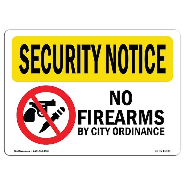 Safety Sign, OSHA SECURITY NOTICE, 18" Height, 24" Width, No Firearms By City Ordinance, Landscape